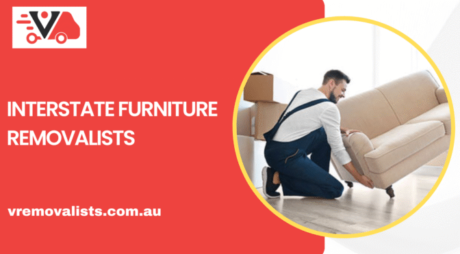 How Hard Is It for Interstate Furniture Removalists to Move Heavy Furniture?